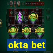 okta bet